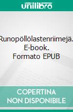 Runopöllölastenriimejä. E-book. Formato EPUB ebook