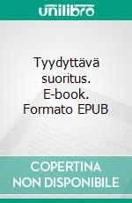 Tyydyttävä suoritus. E-book. Formato EPUB ebook