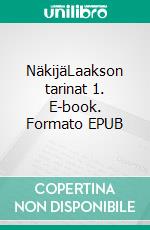 NäkijäLaakson tarinat 1. E-book. Formato EPUB ebook di Jouni Miettinen