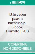 Etäisyyden päästä näenrunoja. E-book. Formato EPUB ebook