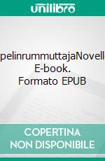 PoppelinrummuttajaNovelleja. E-book. Formato EPUB ebook di Markku Heino