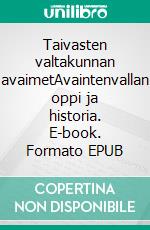 Taivasten valtakunnan avaimetAvaintenvallan oppi ja historia. E-book. Formato EPUB ebook