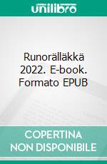 Runorälläkkä 2022. E-book. Formato EPUB ebook