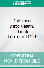 Jokainen piirto väärin. E-book. Formato EPUB ebook