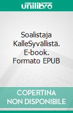 Soalistaja KalleSyvällistä. E-book. Formato EPUB ebook