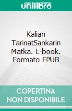 Kalian TarinatSankarin Matka. E-book. Formato EPUB ebook di Netta Välimäki