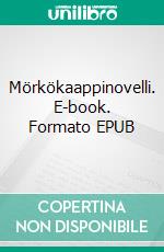 Mörkökaappinovelli. E-book. Formato EPUB