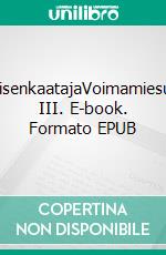 JättiläisenkaatajaVoimamiesurheilu III. E-book. Formato EPUB ebook