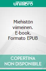 Miehistön viimeinen. E-book. Formato EPUB ebook