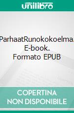 ParhaatRunokokoelma. E-book. Formato EPUB ebook