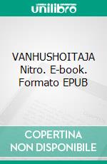 VANHUSHOITAJA Nitro. E-book. Formato EPUB ebook