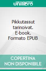 Pikkutassut tarinoivat. E-book. Formato EPUB ebook