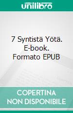 7 Syntistä Yötä. E-book. Formato EPUB ebook di Reetta Joska