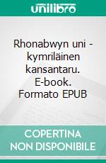 Rhonabwyn uni - kymriläinen kansantaru. E-book. Formato EPUB ebook