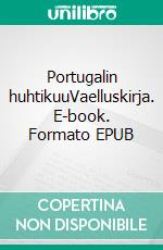 Portugalin huhtikuuVaelluskirja. E-book. Formato EPUB ebook di Olli Mäkelä