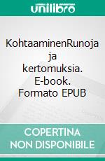 KohtaaminenRunoja ja kertomuksia. E-book. Formato EPUB