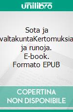 Sota ja valtakuntaKertomuksia ja runoja. E-book. Formato EPUB ebook