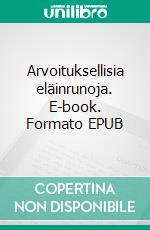 Arvoituksellisia eläinrunoja. E-book. Formato EPUB ebook di Matti Kauppinen