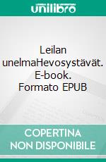 Leilan unelmaHevosystävät. E-book. Formato EPUB ebook