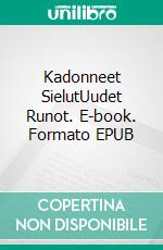 Kadonneet SielutUudet Runot. E-book. Formato EPUB ebook