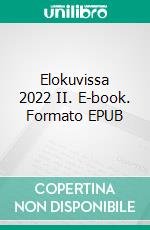 Elokuvissa 2022 II. E-book. Formato EPUB ebook di Jan Ekblad