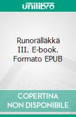 Runorälläkkä III. E-book. Formato EPUB ebook