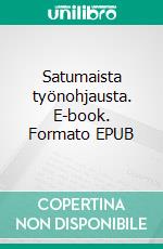 Satumaista työnohjausta. E-book. Formato EPUB ebook