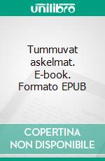 Tummuvat askelmat. E-book. Formato EPUB ebook