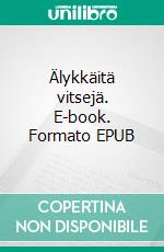 Älykkäitä vitsejä. E-book. Formato EPUB ebook