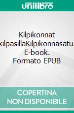 Kilpikonnat kilpasillaKilpikonnasatu. E-book. Formato EPUB ebook