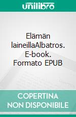 Elämän laineillaAlbatros. E-book. Formato EPUB ebook di Pertti Väinämö Hietamies