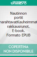 Nautinnon portit narahtavatKauheimmat rakkausrunot. E-book. Formato EPUB ebook