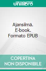 Ajansilmä. E-book. Formato EPUB ebook