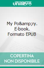 My Po&amp;ry. E-book. Formato EPUB ebook