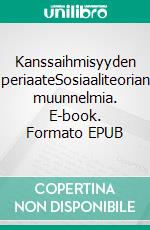 Kanssaihmisyyden periaateSosiaaliteorian muunnelmia. E-book. Formato EPUB