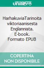 HarhakuviaTarinoita viktoriaanisesta Englannista. E-book. Formato EPUB