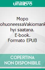 Mopo olohuoneessaVakiomanki, hyi saatana. E-book. Formato EPUB ebook