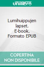 Lumihuippujen lapset. E-book. Formato EPUB ebook