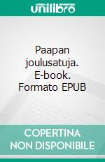 Paapan joulusatuja. E-book. Formato EPUB ebook