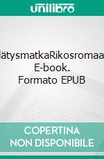 YllätysmatkaRikosromaani. E-book. Formato EPUB ebook