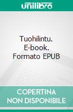 Tuohilintu. E-book. Formato EPUB ebook