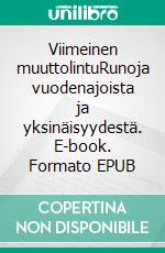 Viimeinen muuttolintuRunoja vuodenajoista ja yksinäisyydestä. E-book. Formato EPUB ebook