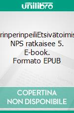 NurinperinpeiliEtsivätoimisto NPS ratkaisee 5. E-book. Formato EPUB ebook