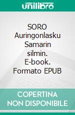 SORO Auringonlasku Samarin silmin. E-book. Formato EPUB ebook