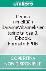 Peruna nimeltään BäräñgeVihanneksien tarinoita osa 3. E-book. Formato EPUB ebook