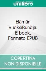 Elämän vuoksiRunoja. E-book. Formato EPUB ebook