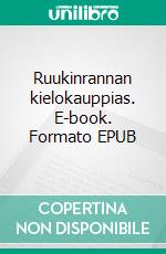 Ruukinrannan kielokauppias. E-book. Formato EPUB ebook