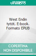 West Endin tytöt. E-book. Formato EPUB ebook