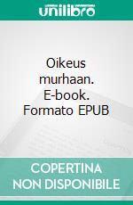 Oikeus murhaan. E-book. Formato EPUB ebook