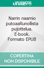 Narrin naamio putoaaRunollista pujottelua. E-book. Formato EPUB ebook